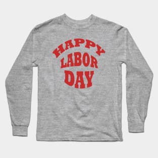 happy labor day -waleed Long Sleeve T-Shirt